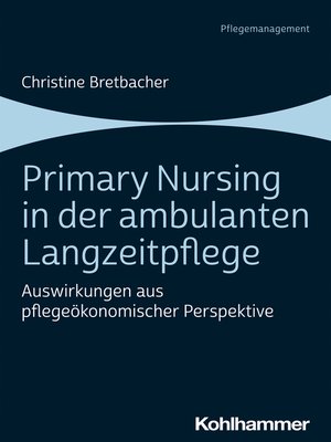 cover image of Primary Nursing in der ambulanten Langzeitpflege